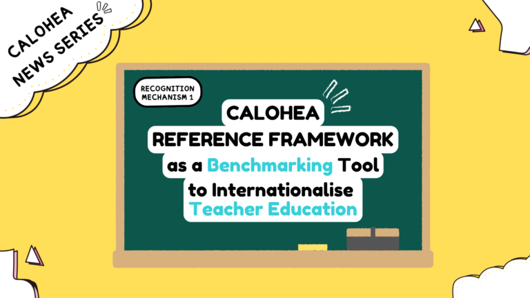 Looking for tools to internationalise your Teacher Education programme? Use the CALOHEA Reference Framework as a benchmarking tool